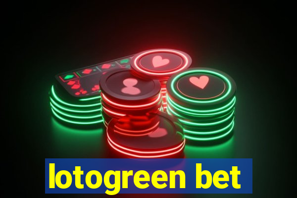 lotogreen bet